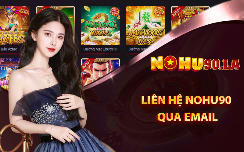 Liên hệ nohu90 qua email