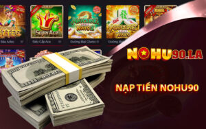 Nạp tiền Nohu90
