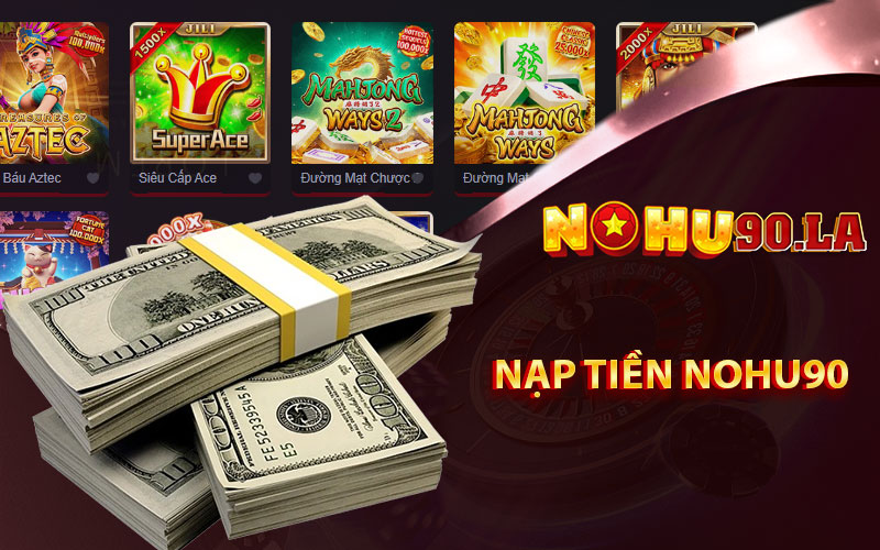 Nạp tiền Nohu90