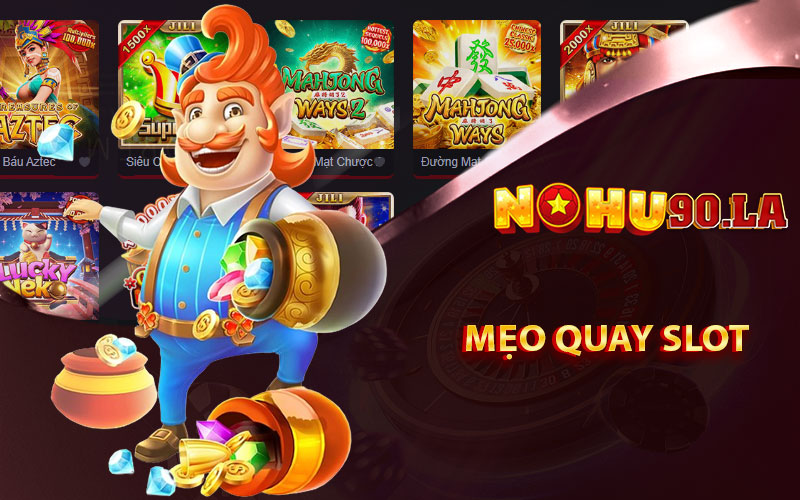 Mẹo quay slot