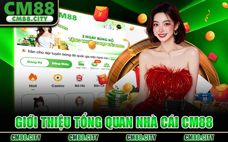Tổng Quan Về Thương Hiệu Nhà Cái CM88